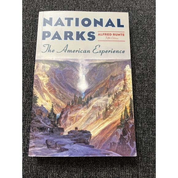 National Parks The American Experience by Alfred Runte Softcover 2022 - Picture 1 of 15